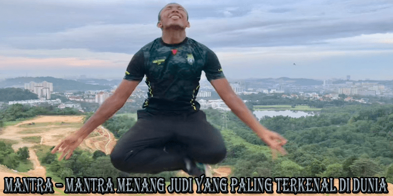 Mantra – Mantra Menang Judi Yang Paling Terkenal di Dunia